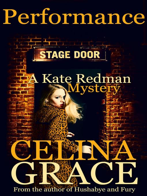 Title details for Performance (A Kate Redman Mystery by Celina Grace - Available